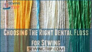 choosing the right dental floss for sewing