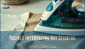 fusible interfacing not sticking