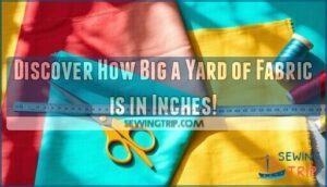 how big is a yard of fabric in inches