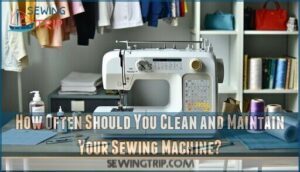 how often should you clean and maintain your sewing machine