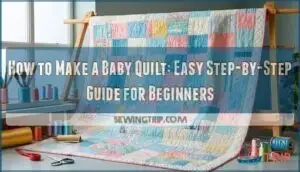 how to make a baby quilt