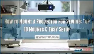how to mount a projector for sewing