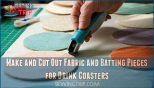 make and cut out fabric and batting pieces for drink coasters