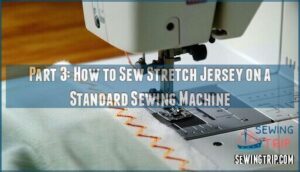 part 3: how to sew stretch jersey on a standard sewing machine