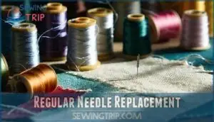 regular needle replacement