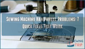 sewing machine handwheel problems