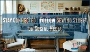 stay connected - follow sewing street on social media