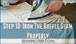 step 10: iron the ruffle seam properly