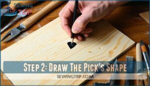 step 2: draw the pick's shape