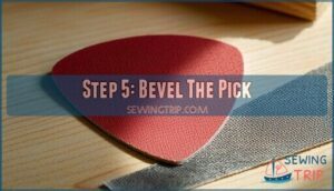 step 5: bevel the pick