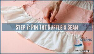 step 7: pin the ruffle's seam