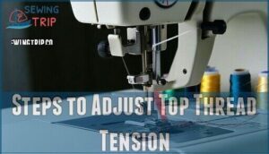 steps to adjust top thread tension