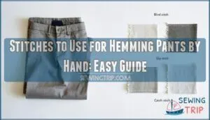 stitches to use for hemming pants by hand