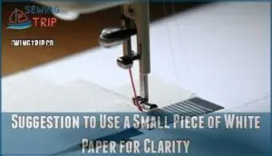 suggestion to use a small piece of white paper for clarity