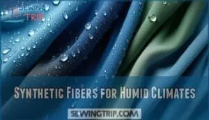 synthetic fibers for humid climates