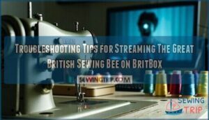 troubleshooting tips for streaming the great british sewing bee on britbox