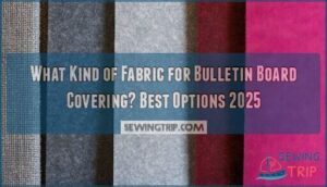 what kind of fabric for bulletin board covering