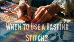 when to use a basting stitch