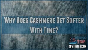 why does cashmere get softer with time