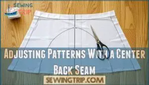 adjusting patterns with a center back seam