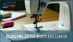 adjusting stitch width and length