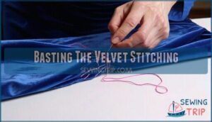 basting the velvet stitching