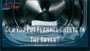 can you put flannel sheets in the dryer