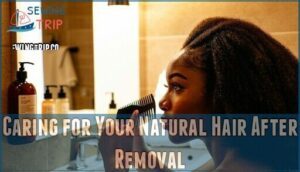 caring for your natural hair after removal
