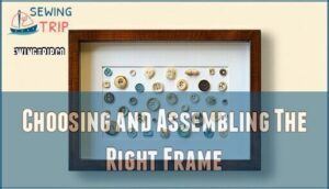 choosing and assembling the right frame
