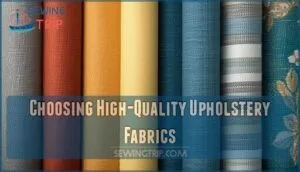 choosing high-quality upholstery fabrics