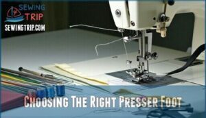 choosing the right presser foot
