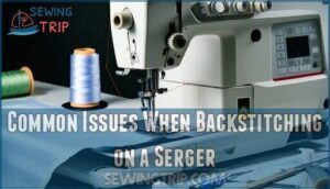 common issues when backstitching on a serger