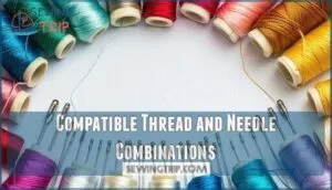 compatible thread and needle combinations