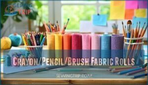 crayon/pencil/brush fabric rolls