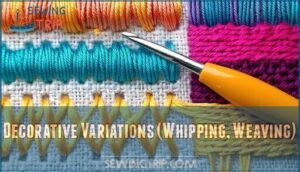 decorative variations (whipping, weaving)