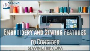 embroidery and sewing features to consider