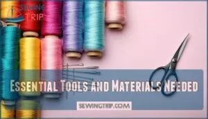 essential tools and materials needed