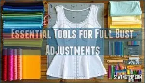 essential tools for full bust adjustments