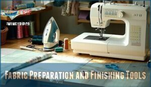 fabric preparation and finishing tools