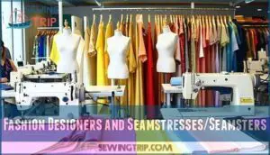 fashion designers and seamstresses/seamsters