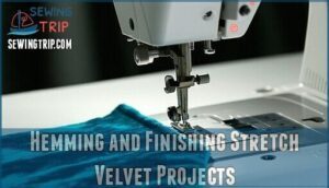 hemming and finishing stretch velvet projects