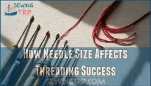 how needle size affects threading success