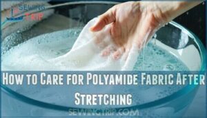 how to care for polyamide fabric after stretching