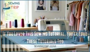 if you loved this sewing tutorial, you’ll love these tutorials too