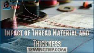 impact of thread material and thickness