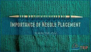 importance of needle placement