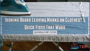 ironing board leaving marks on clothes