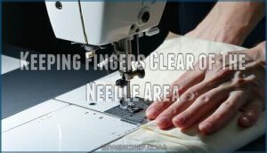 keeping fingers clear of the needle area