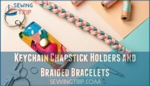 keychain chapstick holders and braided bracelets