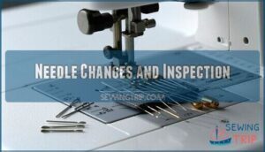 needle changes and inspection